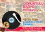 GÖRÜNTÜLÜ RADYO PROGRAMINDA 45’LİK ANADOLU ROCK DİNLETİSİ...
