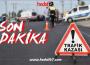 Trafik kazası...ekipler bölgeye hareket etti...