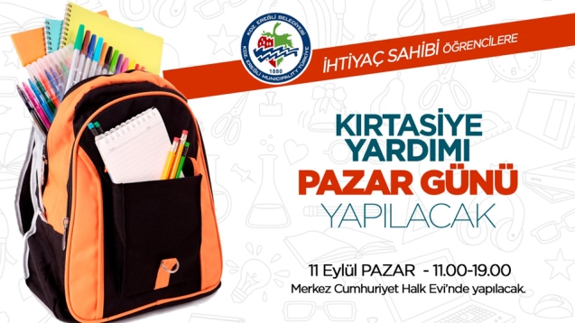 KIRTASİYE YARDIMI PAZAR GÜNÜ YAPILACAK