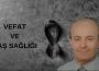 Maden Mühendisi Mustafa Atar hayatını kaybetti...