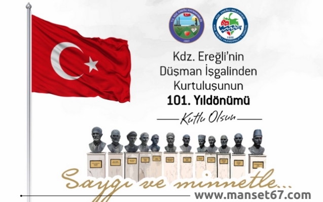 Kdz Ereğli'nin kurtuluşunun 101. yılı kutlanacak