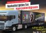 NARKOTİK TIR’ı Ereğli’ ye geliyor…