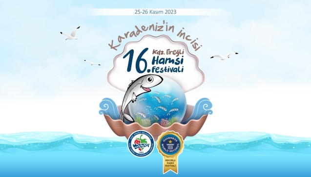 16. HAMSİ FESTİVALİ, 25-26 KASIM’DA YAPILACAK...