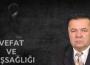 Saffet Bozkurt’un ağabeyi Mehmet Sarısoy vefat etti