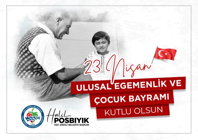 Halil Posbıyık, 23 Nisan kutlama mesajı yayımladı...