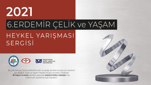  6. Erdemir Çelik ve Yaşam Heykel Yarışması...